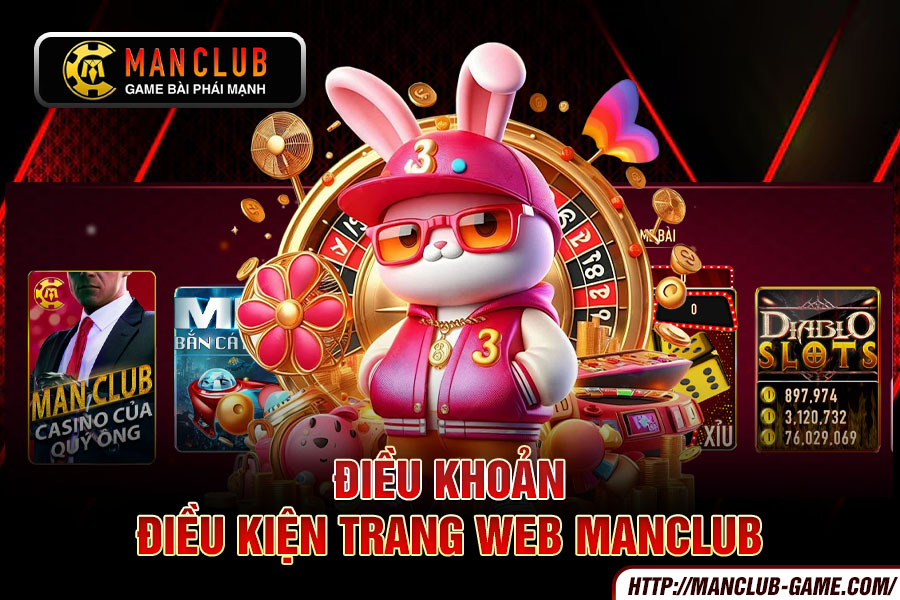 Điều khoản điều kiện trang web Manclub