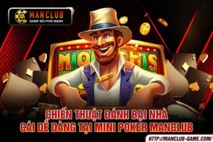 ảnh đại diện bài viết mini poker manclub